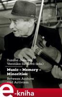 Music – Memory – Minorities: Between Archive and Activism