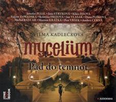 Mycelium III : Pád do temnot - Vilma Kadlečková