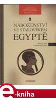 Náboženství ve starověkém Egyptě - Leonard Lesko, David Silverman, John Baines