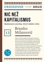 Nic než kapitalismus - Branko Milanović
