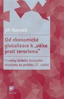 Od ekonomické globalizace k „válce proti terorismu“ - Jiří Navrátil