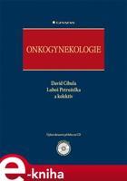 Onkogynekologie - David Cibula, Luboš Petruželka, kol.