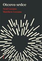 Otcovo srdce - Neal Lozano, Matthew Lozano
