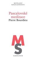 Pascalovské meditace - Pierre Félix Bourdieu