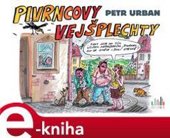 Pivrncovy vejšplechty - Petr Urban, Petr Nový