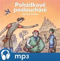 Pohádkové poslouchání, mp3 - Božena Němcová, Karel Jaromír Erben, Jan Karafiát, Beneš Method Kulda