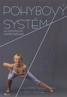 Pohybový systém - Iva Dostálová, Martin Sigmund