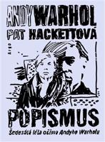 Popismus - Andy Warhol, Pat Hackettová
