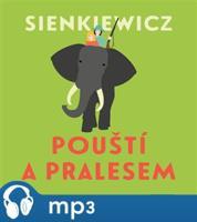 Pouští a pralesem, mp3 - Henryk Sienkiewicz