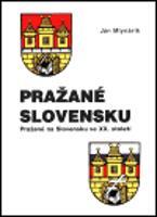 Pražané Slovensku - Ján Mlynárik