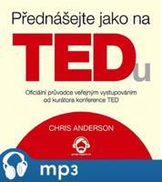 Přednášejte jako na TEDu, mp3 - Chris Anderson