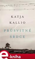 Průsvitné srdce - Katja Kallio