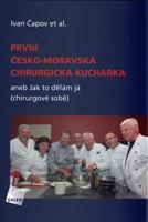 První česko-moravská chirurgická kuchařka - Ivan Čapov, kol.