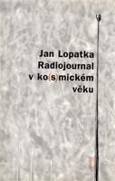 Radiojournal v ko(s)mickém věku - Jan Lopatka