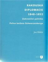 Rakouská diplomacie  1848-1852 - Jan Hálek