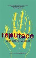 Reputace - Juan Gabriel Vásquez