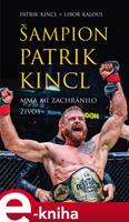 Šampion Patrik Kincl - MMA mi zachránilo život - Libor Kalous, Patrik Kincl