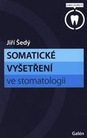 Somatické vyšetření ve stomatologii - Jiří Šedý