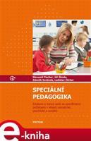 Speciální pedagogika - Zdeněk Svoboda, Ladislav Zilcher, Jiří Škoda, Slavomil Fischer