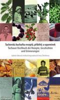 Tachovská kuchařka receptů, příběhů a vzpomínek - Gabriela Fatková, Andrea Königsmarková, Tereza Šlehoferová