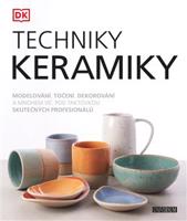 Techniky keramiky - kolektiv autorů