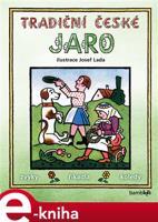 Tradiční české JARO – Josef Lada - kolektiv autorů, Josef Lada