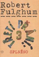 Třetí přání 3 (splněno) - Robert Fulghum