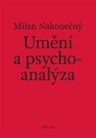 Umění a psychoanalýza - Milan Nakonečný