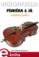 Violoncello, písnička a já (+online audio)