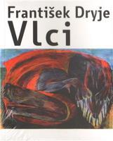 Vlci - František Dryje