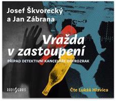 Vražda v zastoupení - Jan Zábrana, Josef Škvorecký