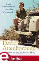 Výpravy na druhý konec světa - David Attenborough