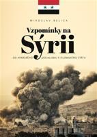 Vzpomínky na Sýrii - Miroslav Belica