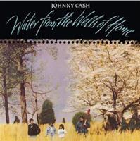Water From the Wells of Home - Johnny Cash