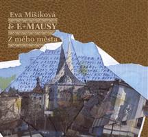 Z mého města - Eva Mišíková CD
