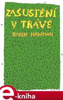 Zašustění v trávě - Robin Hawdon