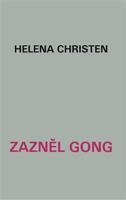 Zazněl gong - Helena Christen