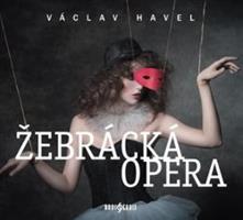 Žebrácká opera - Havel Václav - 2CD