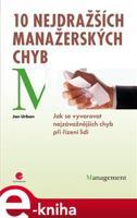 10 nejdražších manažerských chyb - Jan Urban
