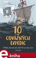 10 odvážných expedic - Pia Stromstadová