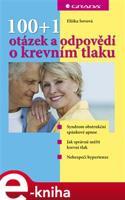 100+1 otázek a odpovědí o krevním tlaku - Eliška Sovová
