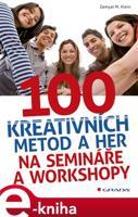 100 kreativních metod a her na semináře a workshopy