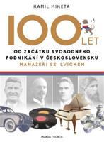 100 let od začátku svobodného podnikání v Československu - Kamil Miketa