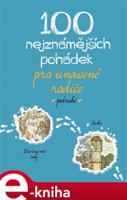 100 nejznámějších pohádek pro unavené rodiče podruhé