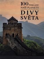 100 pokladů naší planety: Divy světa