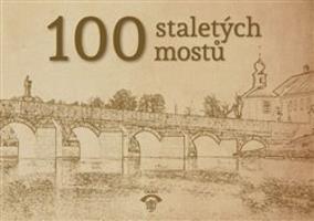 100 staletých mostů - Petr Vlček