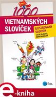 1000 vietnamských slovíček. Ilustrovaný slovník - Lucie Hlavatá, Nguyen Thi Binh Slavická