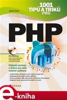 1001 tipů a triků pro PHP - Jakub Vrána