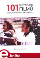101 kultovních filmů které musíte vidět, než zemřete - Steven Jay Schneider