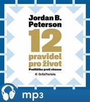 12 pravidel pro život, mp3 - Jordan B. Peterson